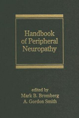 Kniha Handbook of Peripheral Neuropathy Mark B. Bromberg