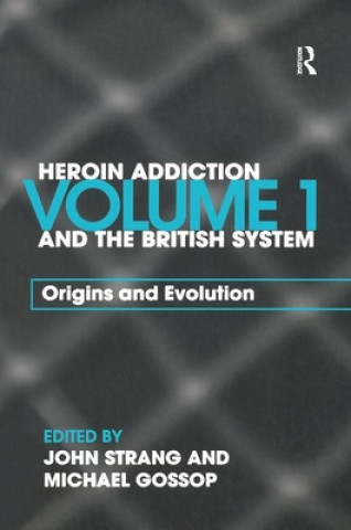 Carte Heroin Addiction and The British System 