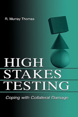Book High-Stakes Testing R. Murray Thomas