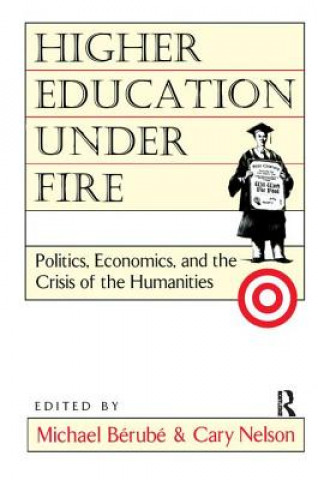 Książka Higher Education Under Fire Cary Nelson