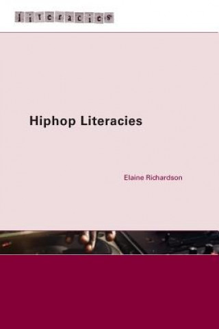 Knjiga Hiphop Literacies Elaine Richardson