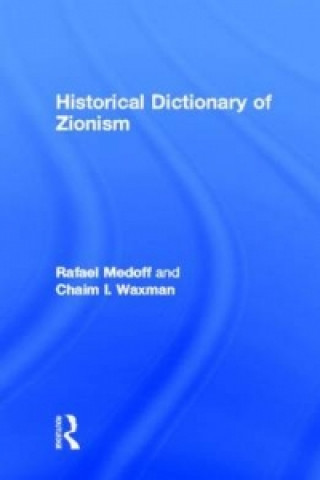 Knjiga Historical Dictionary of Zionism Chaim I. Waxman