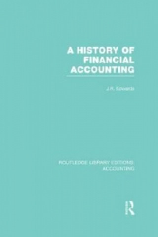 Kniha History of Financial Accounting (RLE Accounting) 