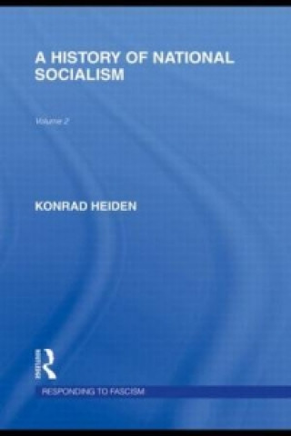 Kniha History of National Socialism (RLE Responding to Fascism) Konrad Heiden