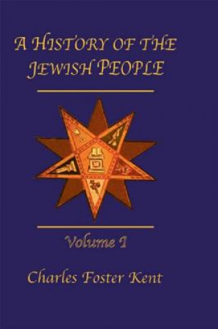 Carte History Of The Jewish People Vol 1 Ashley Kent
