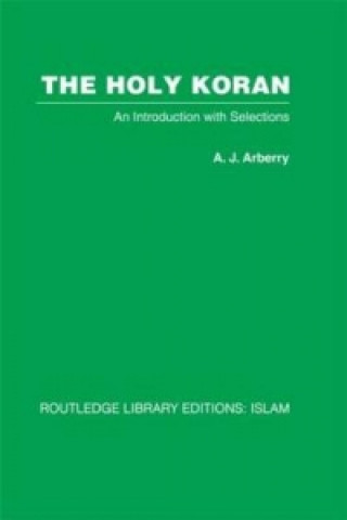 Knjiga Holy Koran A. J. Arberry