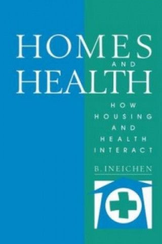 Kniha Homes and Health Bernard Ineichen