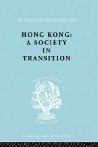 Книга Hong Kong:Soc Transtn   Ils 55 I. C. Jarvie