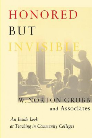 Książka Honored but Invisible W. Norton Grubb