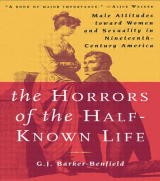 Kniha Horrors of the Half-Known Life G.J.Barker- Benfield