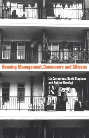 Carte Housing Management, Consumers and Citizens David Clapham