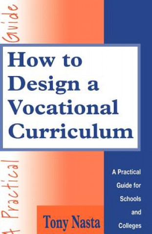 Könyv How to Design a Vocational Curriculum Tony Nasta