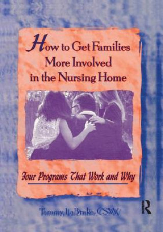 Carte How to Get Families More Involved in the Nursing Home Tammy LaBrake