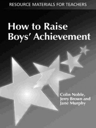 Kniha How to Raise Boys' Achievement Jane Murphy