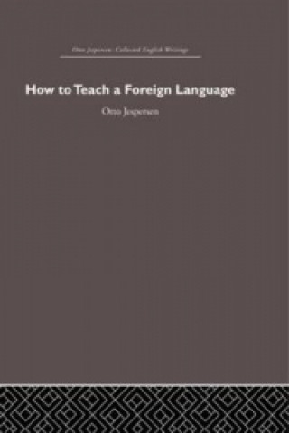 Könyv How to Teach a Foreign Language Otto Jespersen