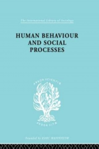Książka Human Behavior and Social Processes Arnold M. Rose