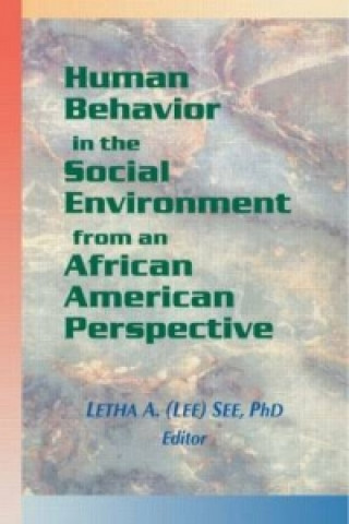 Carte Human Behavior in the Social Environment from an African American Perspective Letha A. See