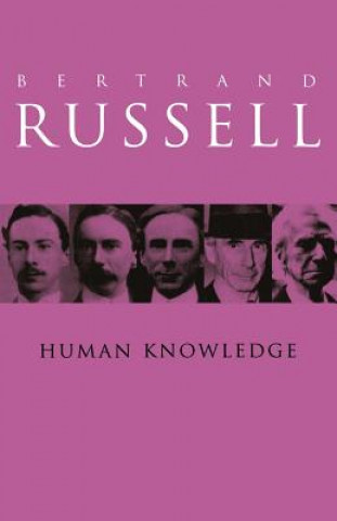 Kniha Human Knowledge: Its Scope and Value Bertrand Russell