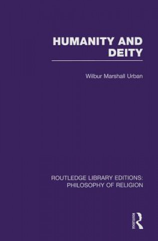 Βιβλίο Humanity and Deity Wilbur Marshall Urban
