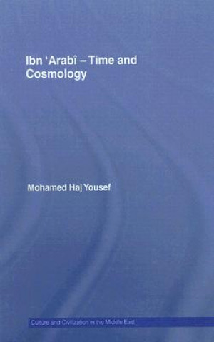 Knjiga Ibn 'Arabi - Time and Cosmology Mohammed Haj Yousef