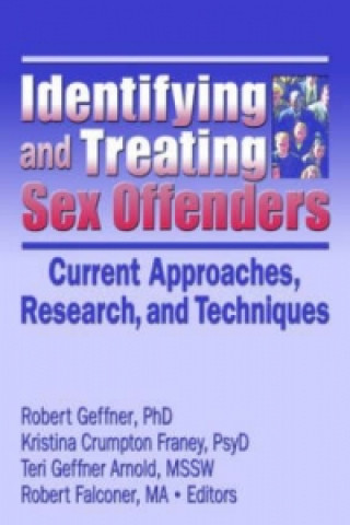 Книга Identifying and Treating Sex Offenders Robert Geffner