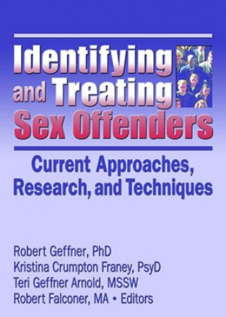 Книга Identifying and Treating Sex Offenders Robert Geffner