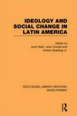 Könyv Ideology and Social Change in Latin America 