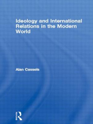 Buch Ideology and International Relations in the Modern World Alan Cassels