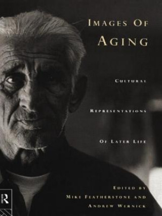 Книга Images of Aging Mike Featherstone