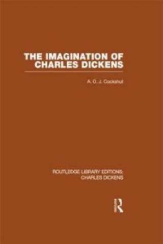 Kniha Imagination of Charles Dickens (RLE Dickens) A.O.J. Cockshut