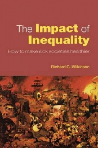 Book Impact of Inequality Richard G. Wilkinson