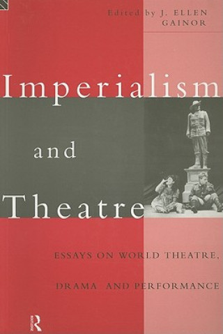 Könyv Imperialism and Theatre 