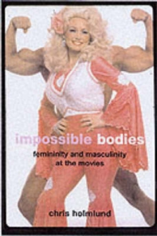 Buch Impossible Bodies Christine Holmlund