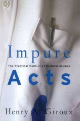 Book Impure Acts Henry A. Giroux