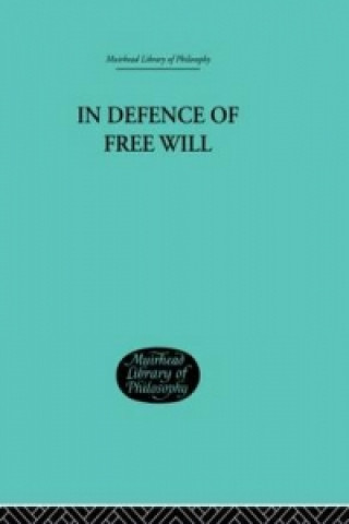 Kniha In Defence of Free Will C. A. Campbell