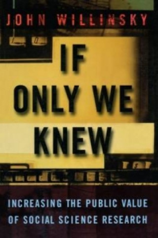 Libro If Only We Knew John Willinsky