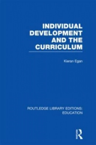 Kniha Individual Development and the Curriculum Egan