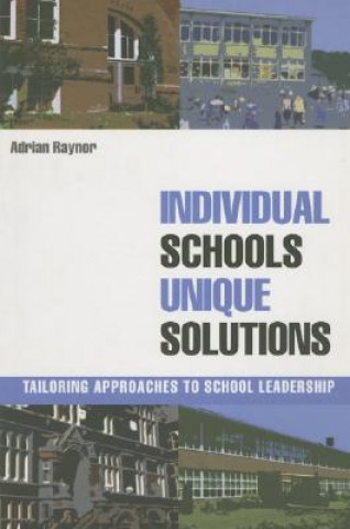 Kniha Individual Schools, Unique Solutions Raynor