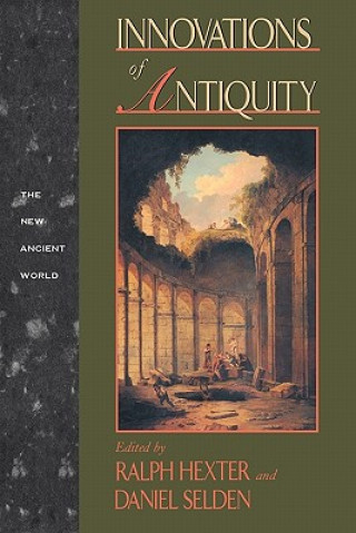 Könyv Innovations of Antiquity Daniel Selden