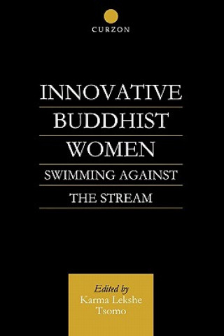 Kniha Innovative Buddhist Women Karma Lekshe Tsomo