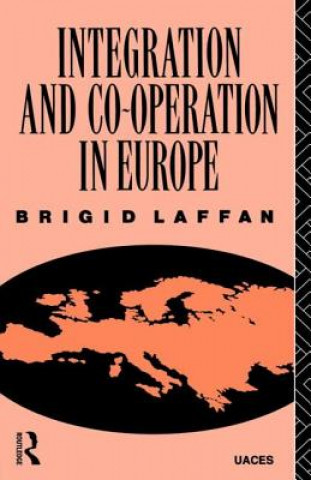 Kniha Integration and Co-operation in Europe Brigid Laffan