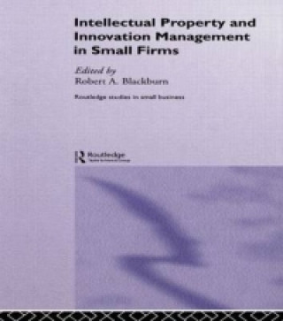 Carte Intellectual Property and Innovation Management in Small Firms 