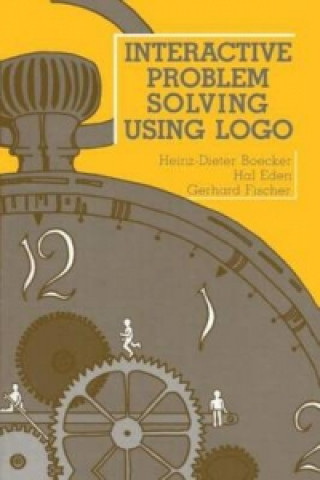 Kniha Interactive Problem Solving Using Logo Gerhard Fischer