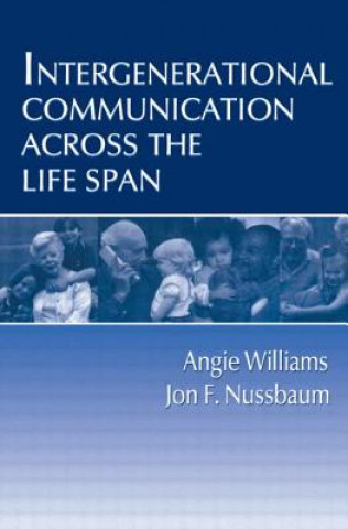 Buch Intergenerational Communication Across the Life Span Jon F. Nussbaum