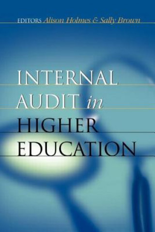 Knjiga Internal Audit in Higher Education Alison Holmes