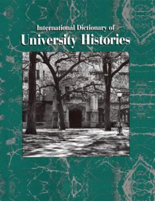 Kniha International Dictionary of University Histories 