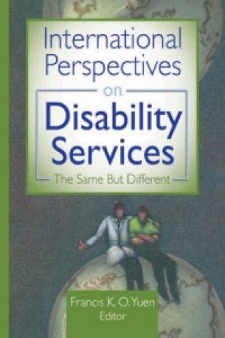 Knjiga International Perspectives on Disability Services Francis K. O. Yuen