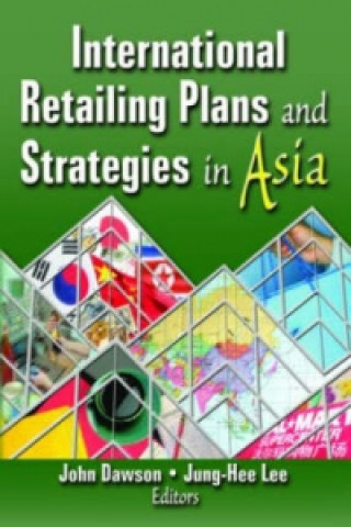 Könyv International Retailing Plans and Strategies in Asia Jung-Hee Lee