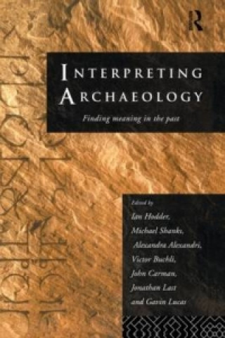 Boek Interpreting Archaeology Alexandra Alexandri