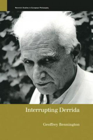 Knjiga Interrupting Derrida Geoffrey Bennington